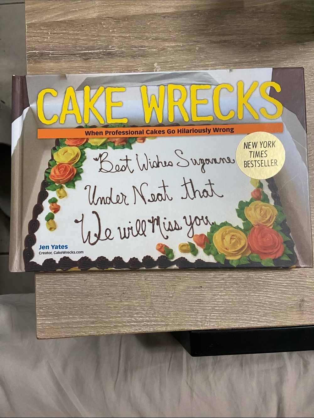 Cake Wrecks: When Professional Cakes Go Hilariously Wrong Book, Jen Yates HC
